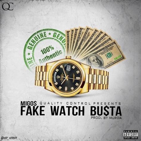 migos fake rolex|Meaning of Fake Watch Busta by Migos .